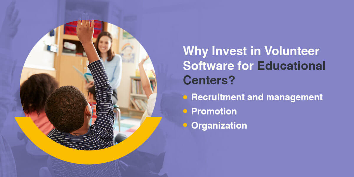 Why invest in education volunteer software