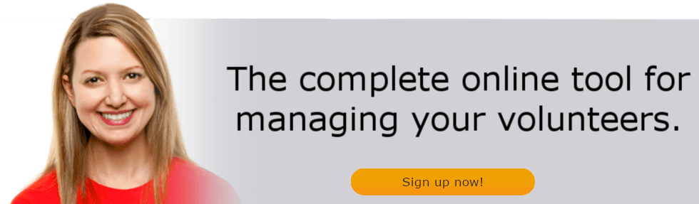 The complete online tool for managing your volunteers. Sign up now!