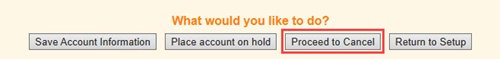 Image of Procced to Cancel Button